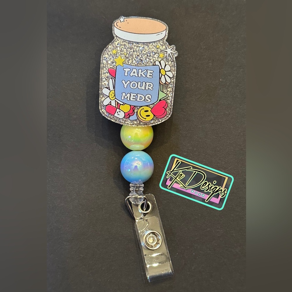 “Take your Meds” bling badge reel with beads